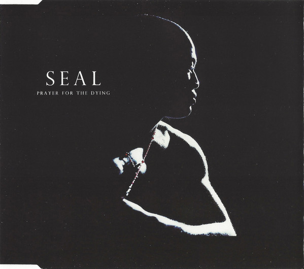 Seal – Prayer For The Dying