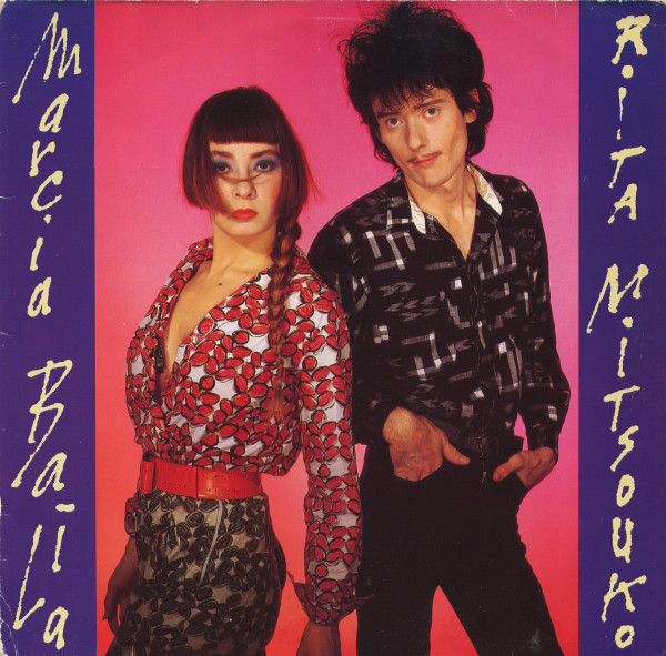 Les Rita Mitsouko – Marcia Baïla