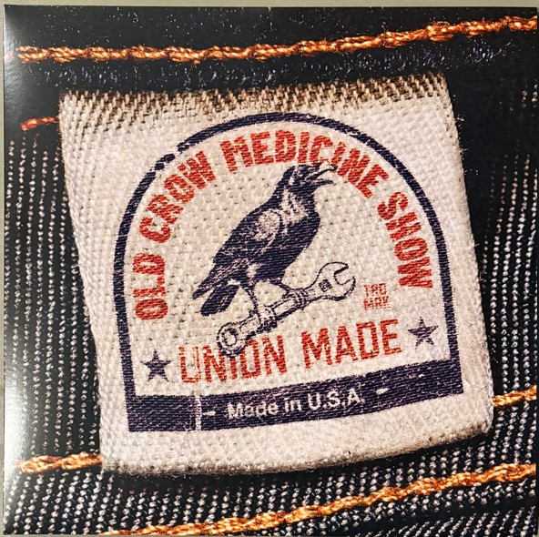 Old Crow Medicine Show – Union Made