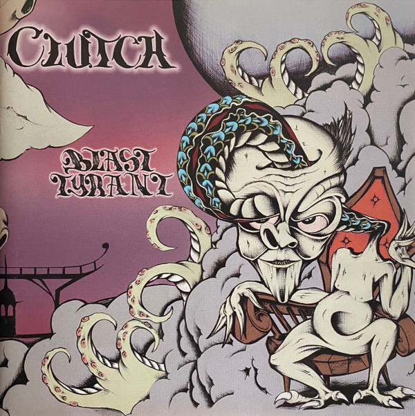 Clutch – Blast Tyrant