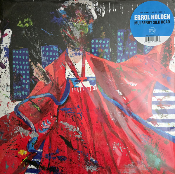 Errol Holden – Mulberry Silk Road