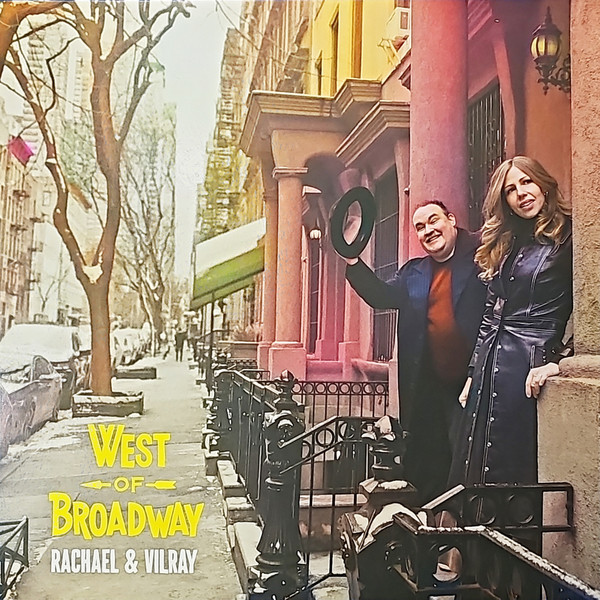 Rachael & Vilray – West Of Broadway