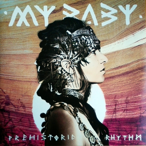 My Baby – Prehistoric Rhythm