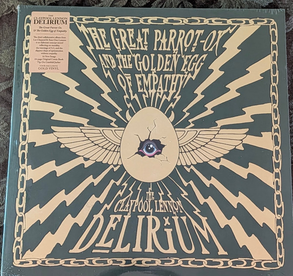 The Claypool Lennon Delirium – The Great Parrot-Ox And The Golden Egg Of Empathy
