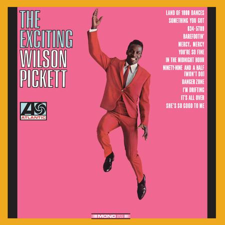 Wilson Pickett – The Exciting Wilson Pickett