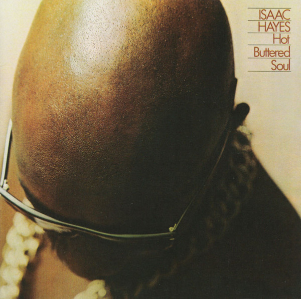 Isaac Hayes – Hot Buttered Soul
