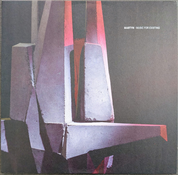 Martyn – Music For Existing