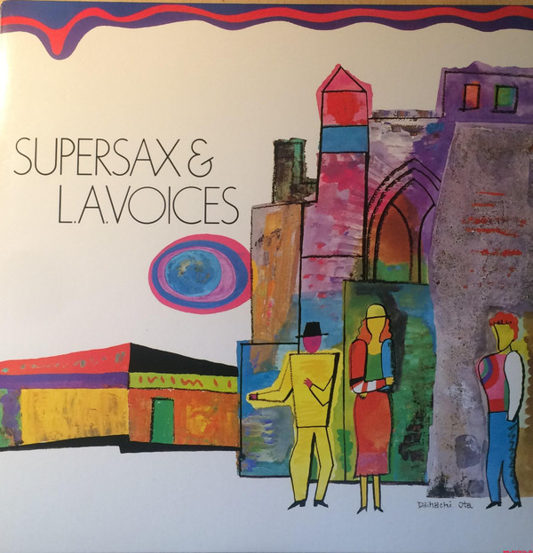 Supersax &  L. A. Voices – Supersax & L.A. Voices