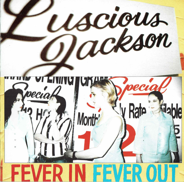 Luscious Jackson – Fever In Fever Out