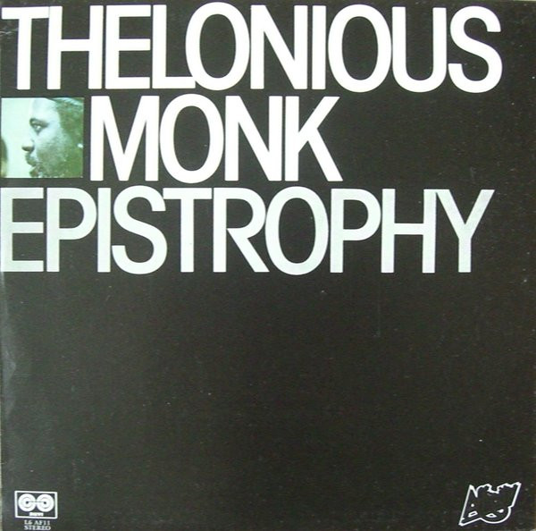 Thelonious Monk – Epistrophy