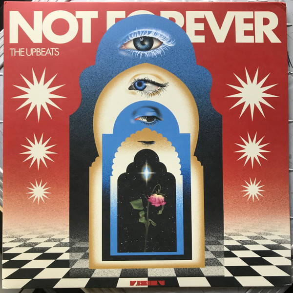 The Upbeats – Not Forever