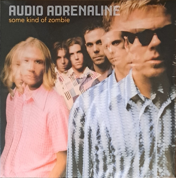 Audio Adrenaline – Some Kind Of Zombie