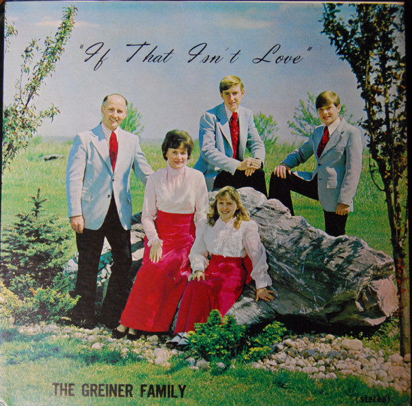 The Greiner Family – If That Isn't Love