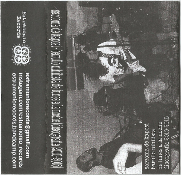 Sarcoma De Kaposi – Barullo Nihilista de Lunes A la Noche  (Discografia 2010-2015) 
