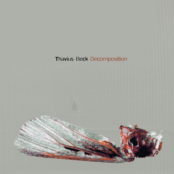 Thavius Beck – Decomposition