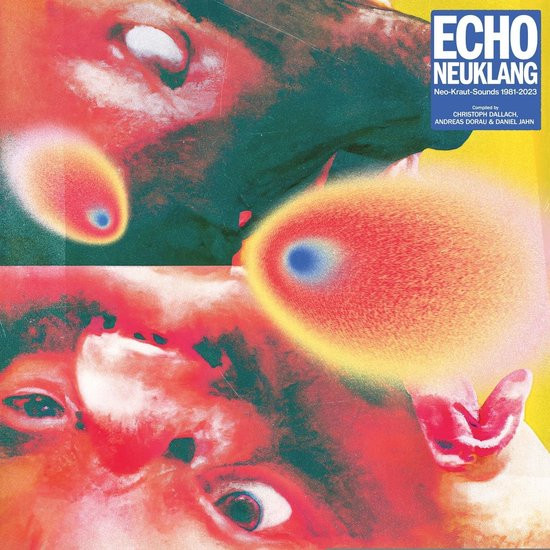 Various – Echo Neuklang  (Neo-Kraut-Sounds 1981 – 2023)