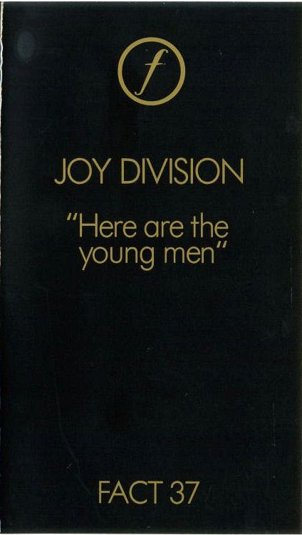 Joy Division – Here Are The Young Men