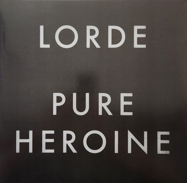Lorde – Pure Heroine