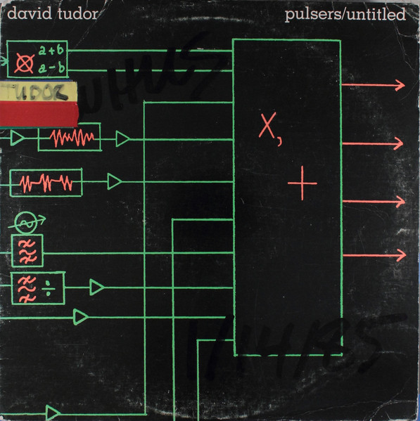 David Tudor – Pulsers / Untitled