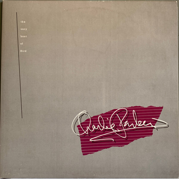 Charlie Parker – The Very Best Of Bird