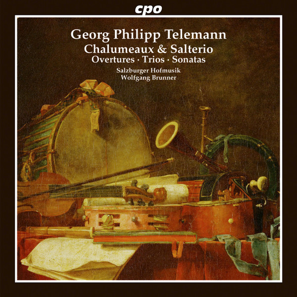 Georg Philipp Telemann, Salzburger Hofmusik, Wolfgang Brunner – Chalumeaux & Salterio