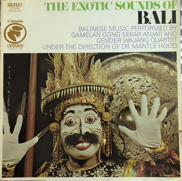 Gamelan Gong Sekar Anjar And  Gendèr Wayang Under The Direction Of  Ki Mantle Hood – The Exotic Sounds Of Bali