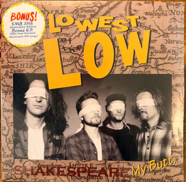 The Lowest Of The Low – Shakespeare My Butt...