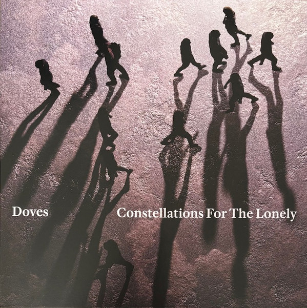 Doves – Constellations For The Lonely
