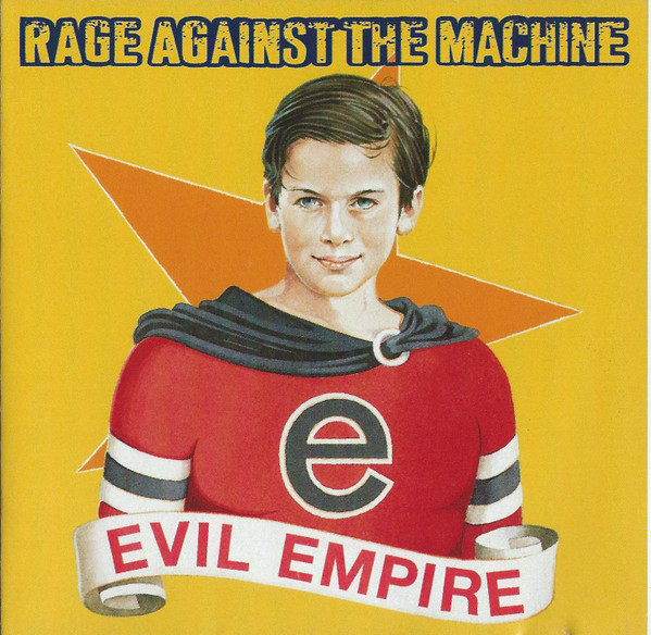 Rage Against The Machine – Evil Empire