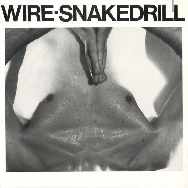 Wire – Snakedrill