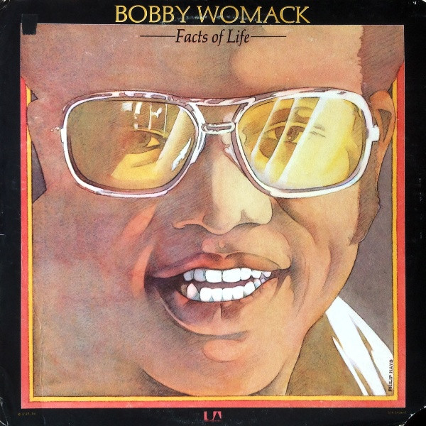 Bobby Womack – Facts Of Life