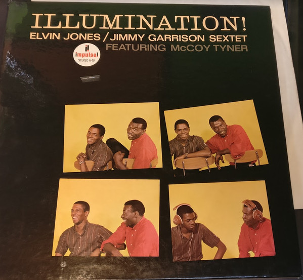 Elvin Jones/Jimmy Garrison Sextet Featuring  McCoy Tyner – Illumination!