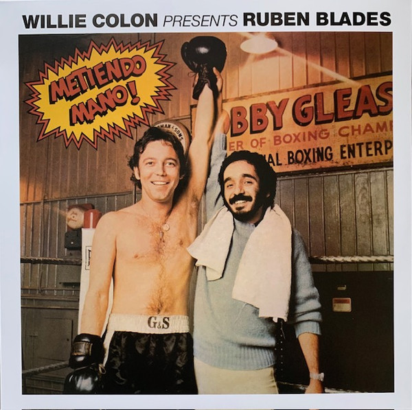 Willie Colón Presents  Ruben Blades – Metiendo Mano!
