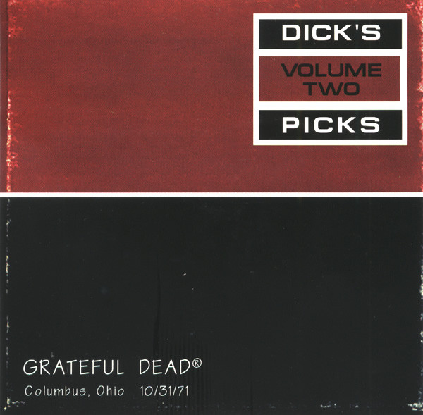 The Grateful Dead – Dick's Picks Volume Two Columbus, Ohio 10/31/71