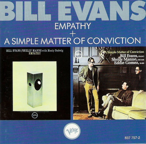 Bill Evans – Empathy + A Simple Matter Of Conviction