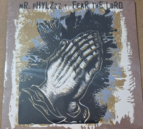 Mr. Phylzzz – Fear The Lord