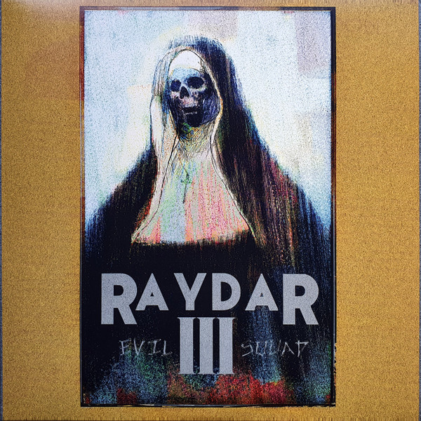 Raydar – Evil Squad III