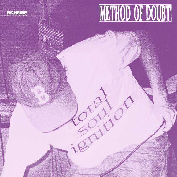 Method Of Doubt – Total Soul Ignition