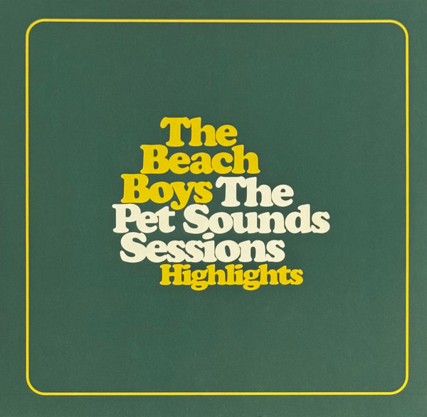 The Beach Boys – The Pet Sounds Sessions Highlights