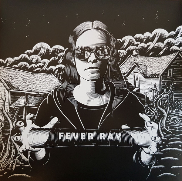 Fever Ray – Fever Ray