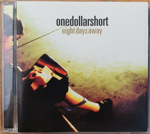 One Dollar Short – Eight Days Away