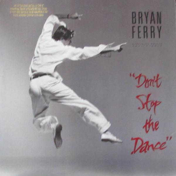Bryan Ferry – Don't Stop The Dance