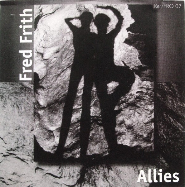 Fred Frith – Allies