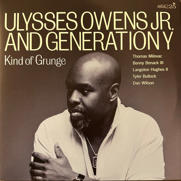 Ulysses Owens Jr. And Generation Y – Kind Of Grunge