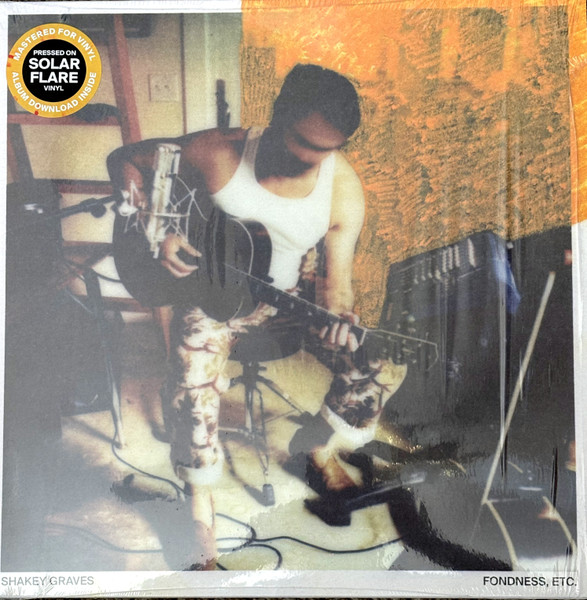 Shakey Graves – Fondness, Etc.