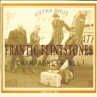 Frantic Flintstones – Champagne 4 All !