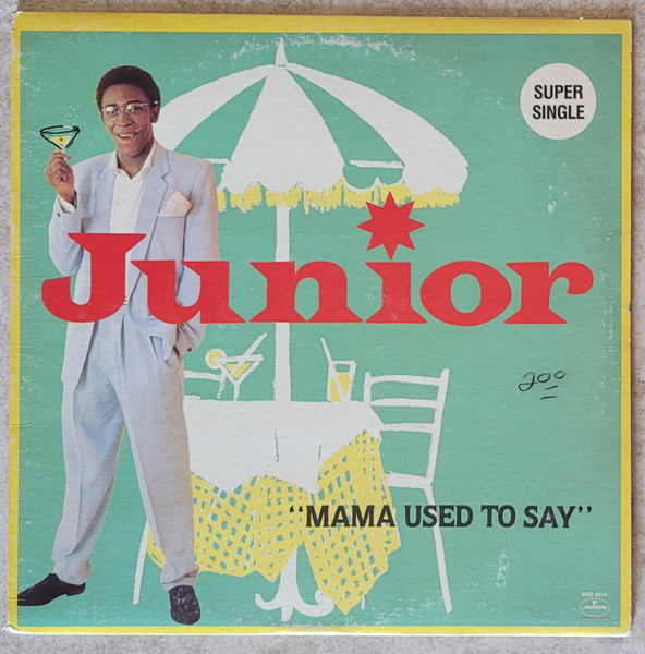 Junior – Mama Used To Say