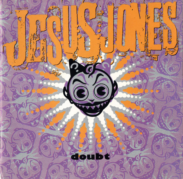 Jesus Jones – Doubt