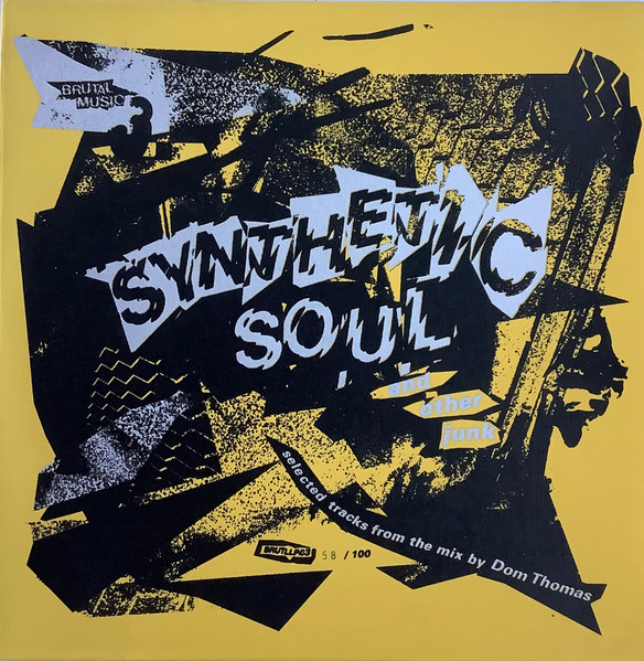Dominic Thomas – Brutal Music 3: Synthetic Soul And Other Junk