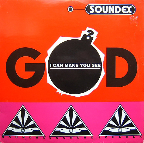 Soundex – I Can Make You See God